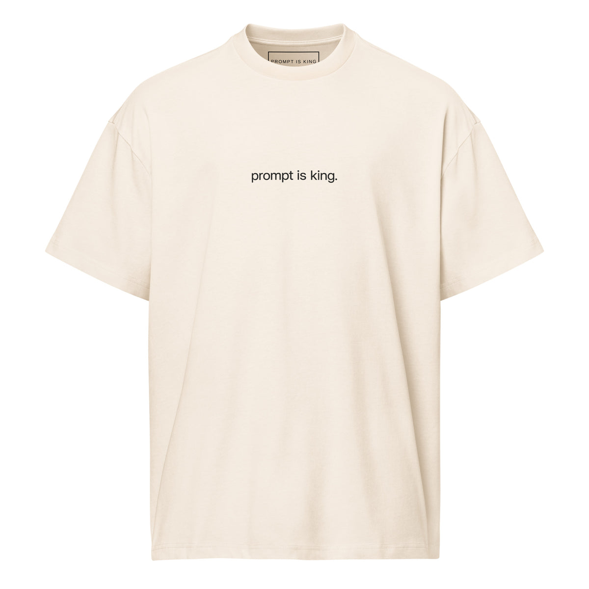 Prompt is King Tee — Chest print
